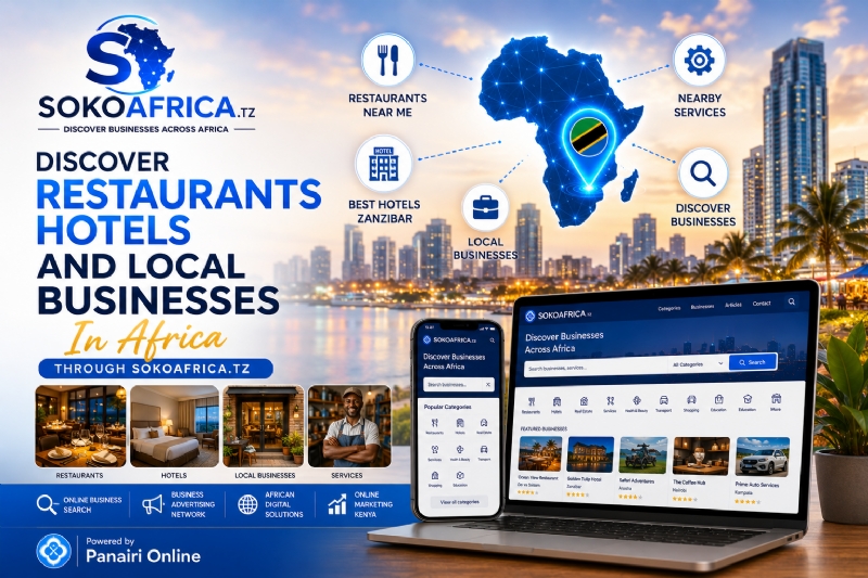 Discover Restaurants Hotels and Local Businesses in Africa Through SokoAfrica.tz  Discover Businesses Across Africa – Powered by Panairi Online